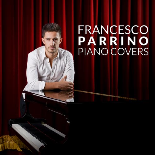 Francesco Parrino Discography The Covers Album Art on Spotify, Apple Music, Deezer, Youtube Music and Amazon Music