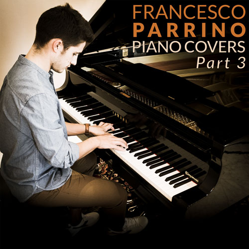 Francesco Parrino Discography The Covers Part 3 Album Art on Spotify, Apple Music, Deezer, Youtube Music and Amazon Music
