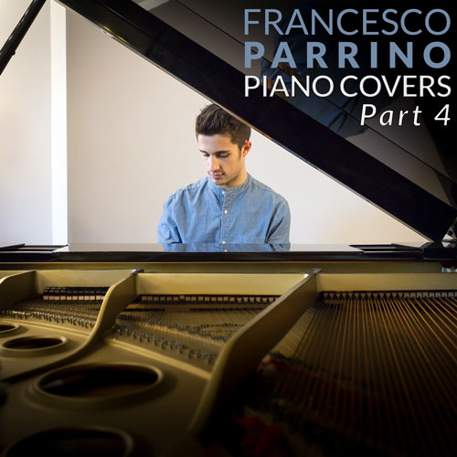 Francesco Parrino Discography The Covers Part 4 Album Art on Spotify, Apple Music, Deezer, Youtube Music and Amazon Music